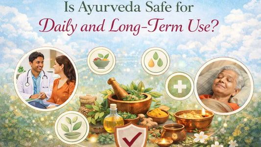 Is Ayurveda Safe for Daily and Long-Term Use?
